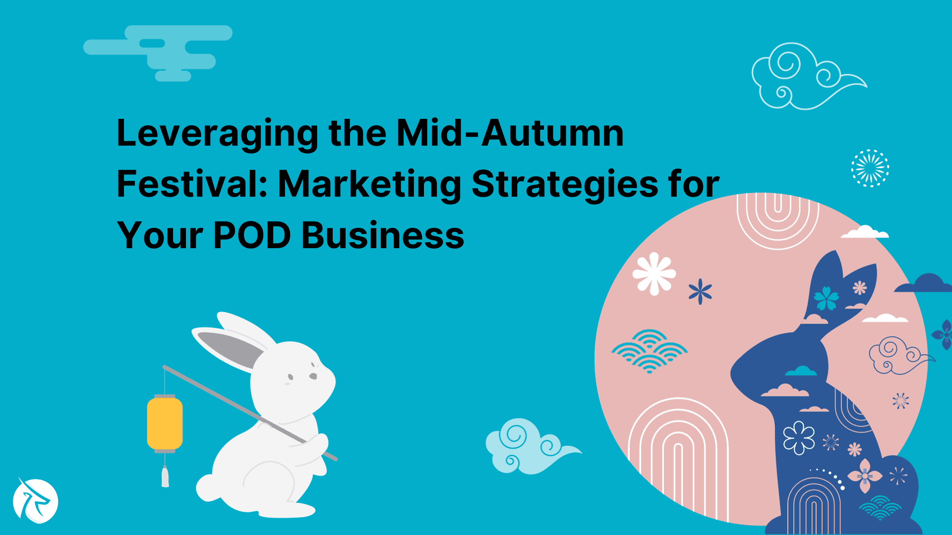 Leveraging the Mid-Autumn Festival: Marketing Strategies for Your POD Business