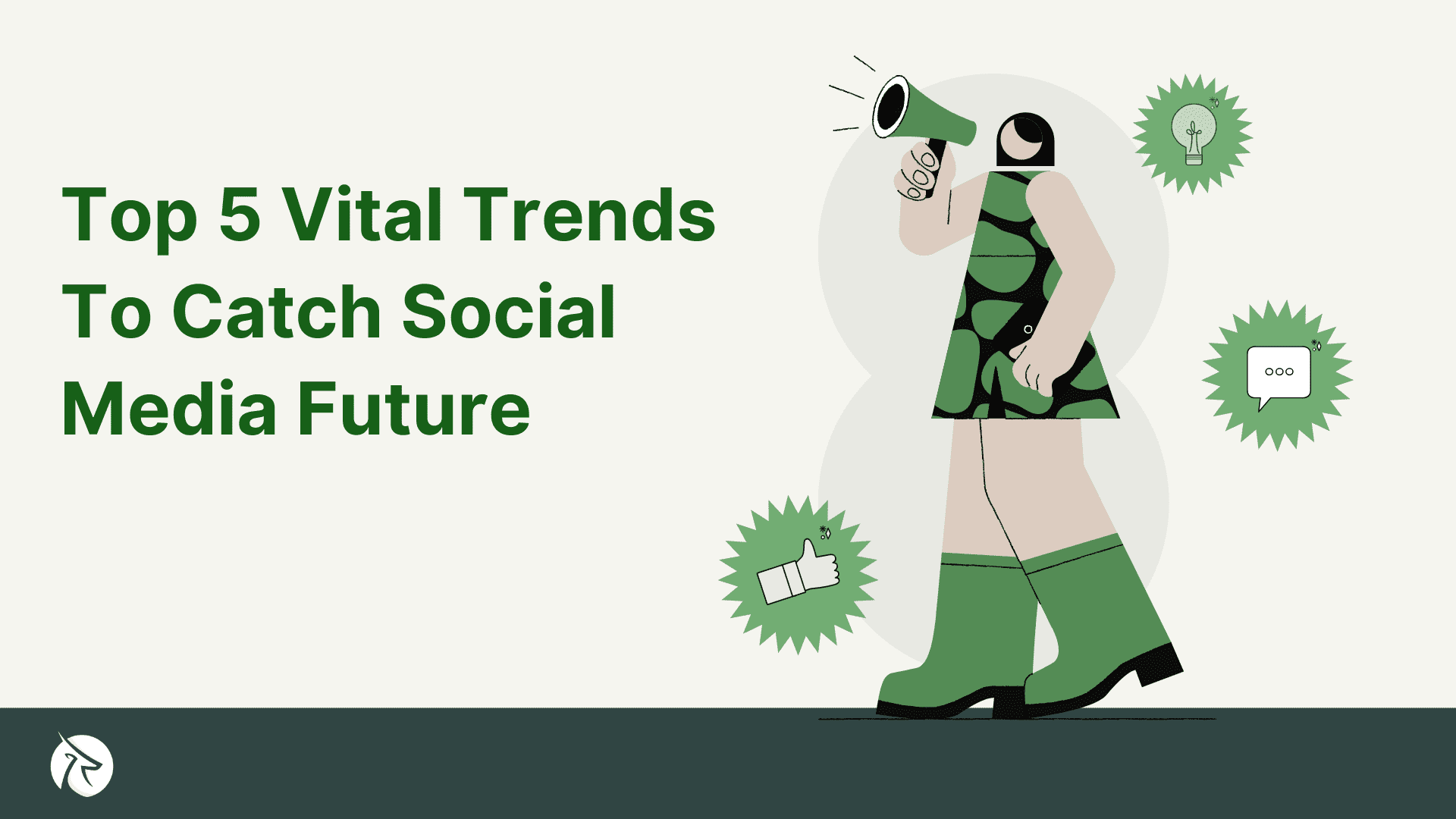 Top 5 Vital Trends To Catch Social Media Future