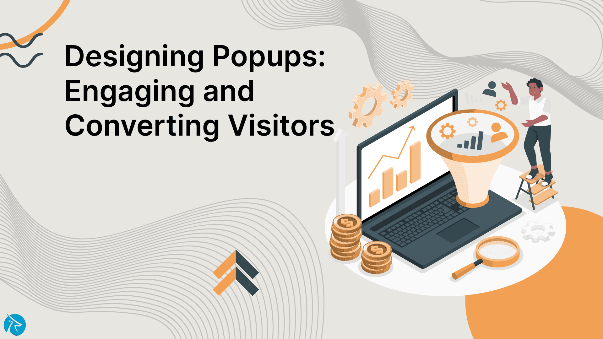 Designing Popups That Convert: Strategies for Engaging and Converting Visitors