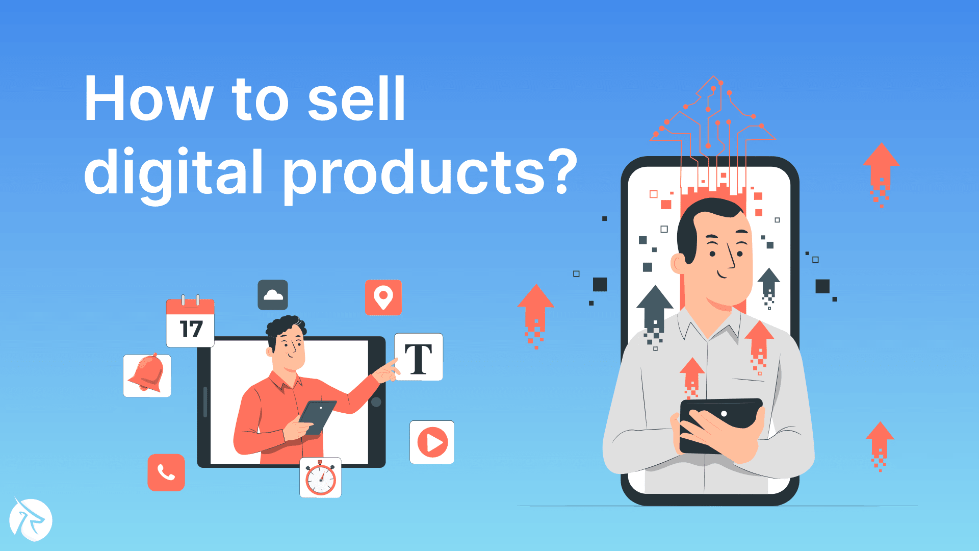 How to sell digital products - Smart Business Tips