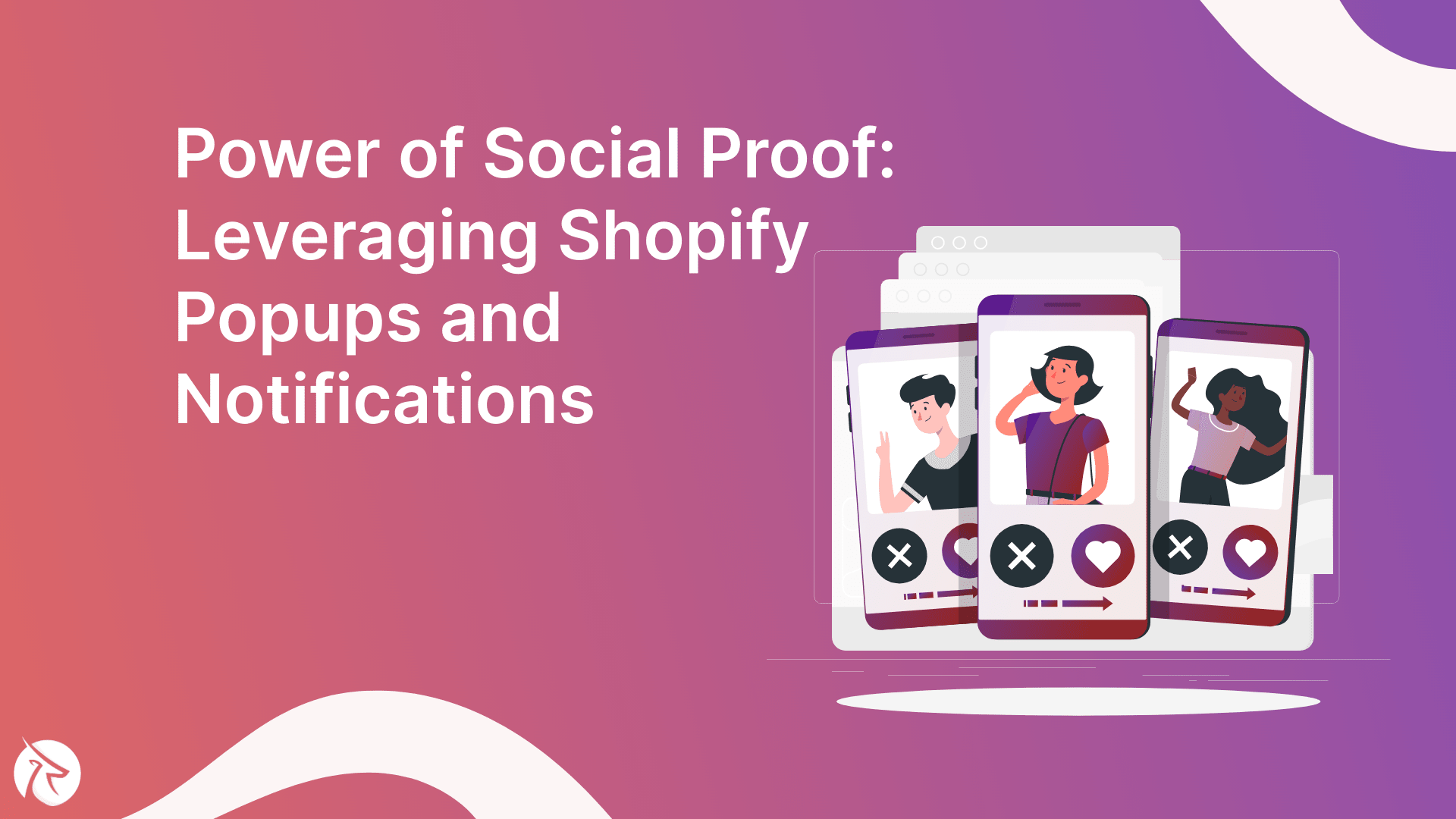 The Power of Social Proof: Leveraging Shopify Popups and Notifications