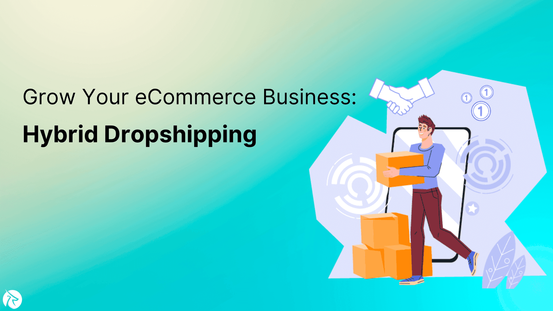 Strategy Guide to Grow Your eCommerce Business with Hybrid Dropshipping