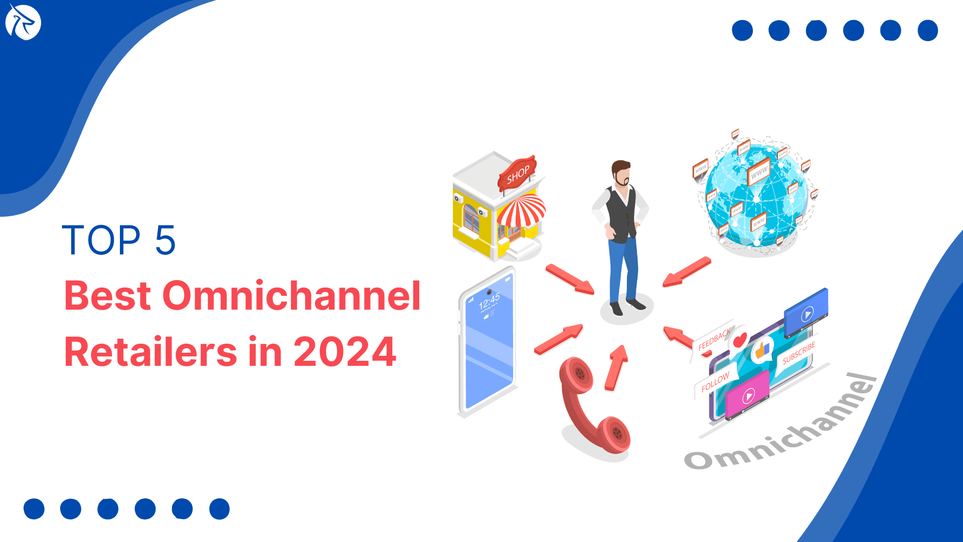 Top 5 Best Omnichannel Retailers in 2024