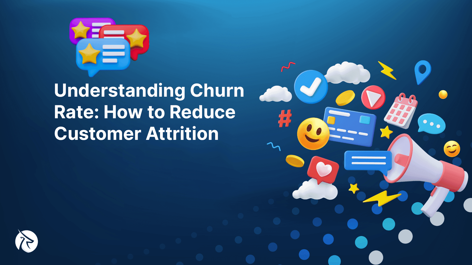 Understanding Churn Rate: How to Reduce Customer Attrition