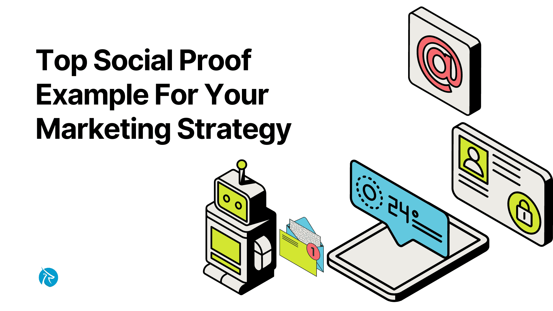 Top Social Proof Example For Your Marketing Strategy