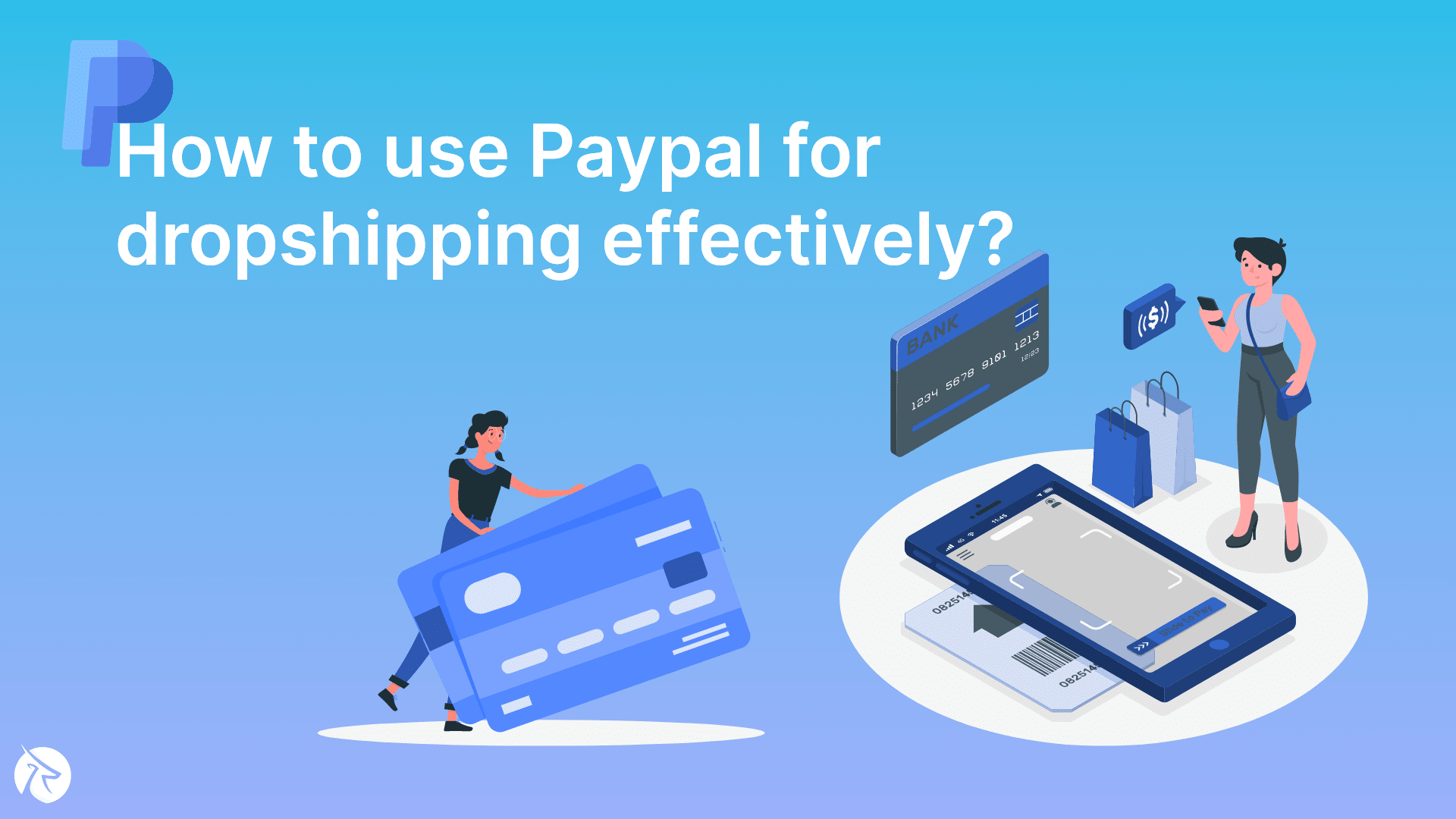 How to effectively utilize PayPal for dropshipping?