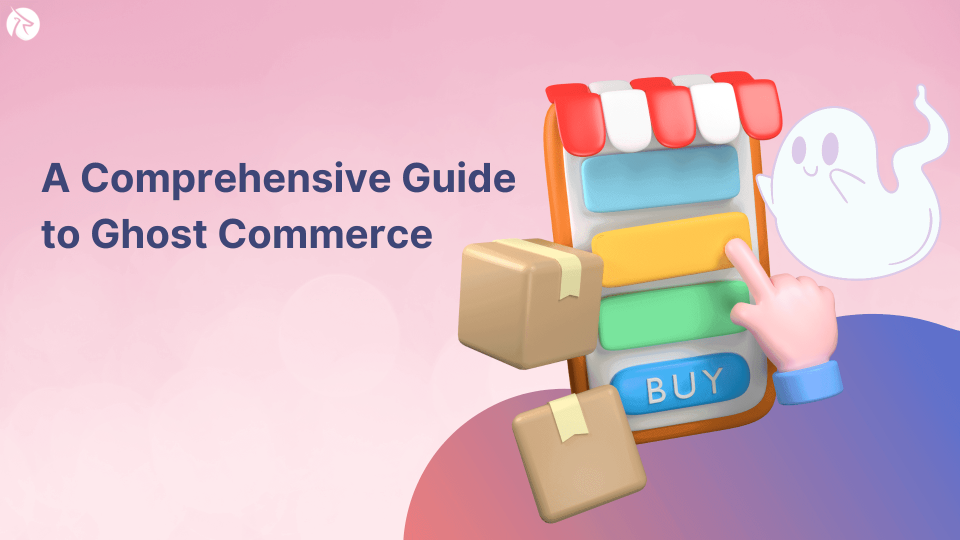 A Comprehensive Guide to Ghost Commerce