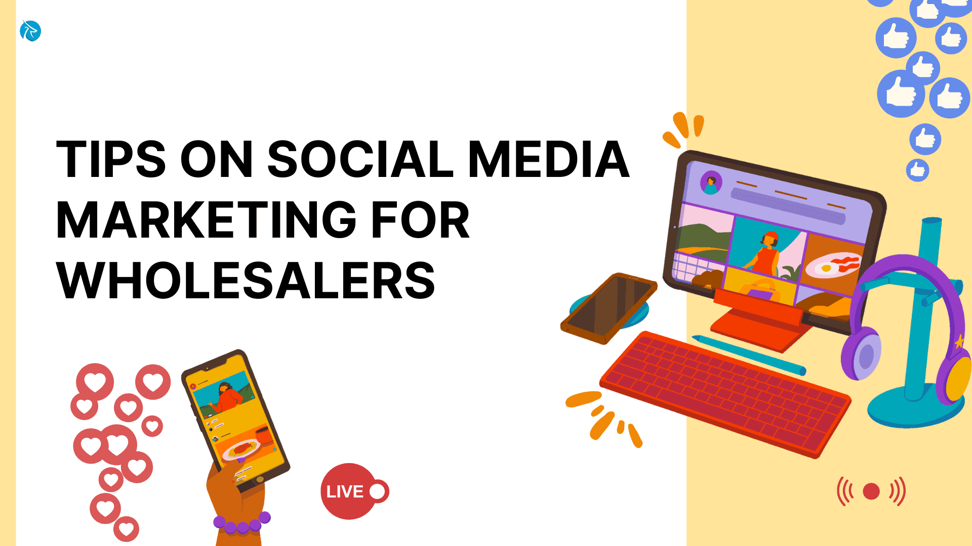Tips On Social Media Marketing For Wholesale Businesses