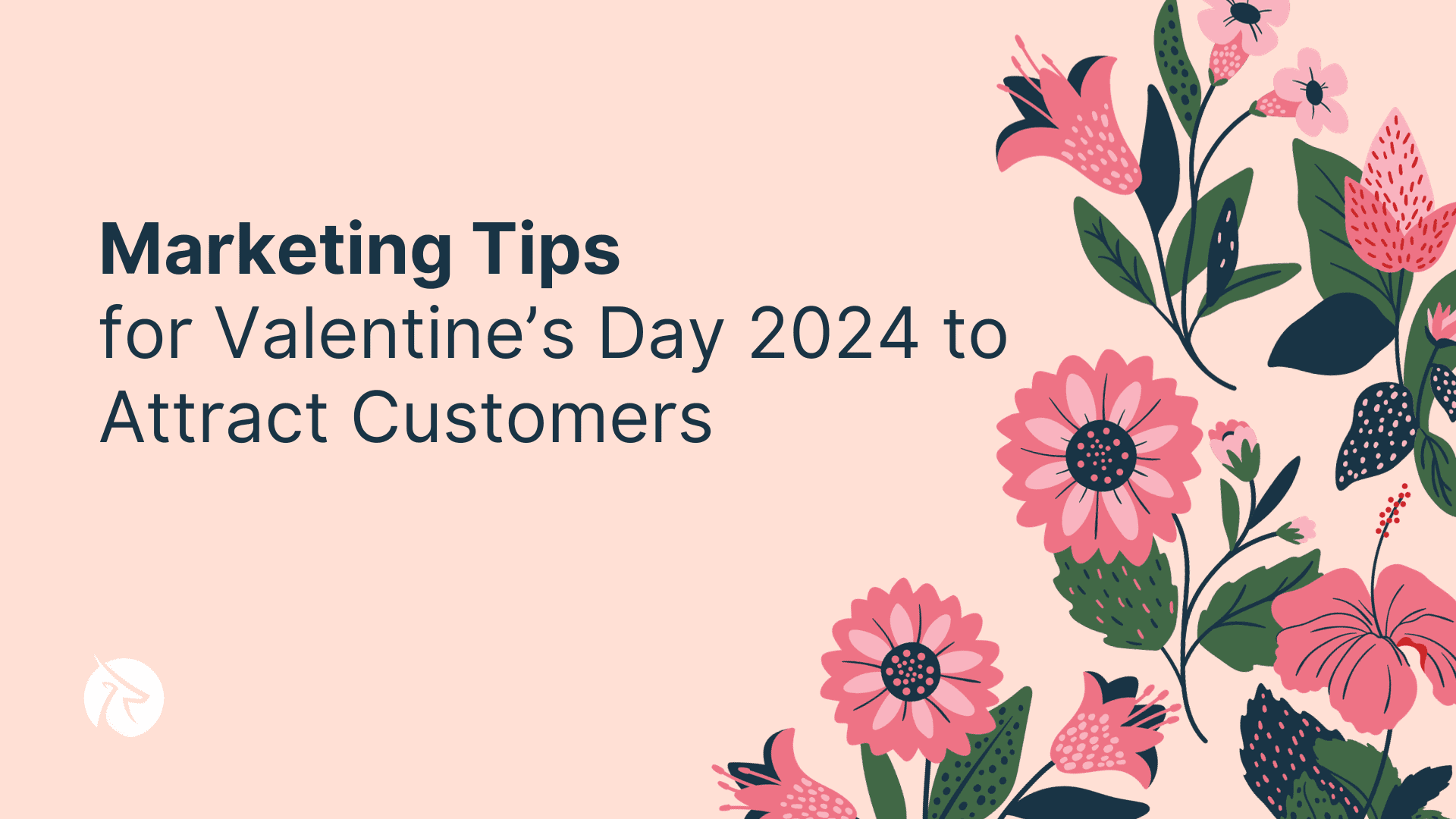 Marketing Tips for Valentine’s Day 2024 to Attract Your Customers