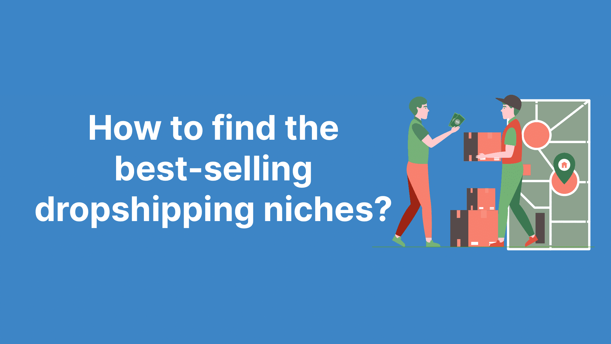 How to find the best-selling dropshipping niches?