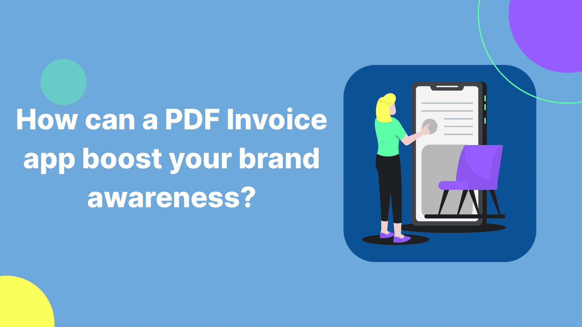 How can a PDF Invoice app help to boost your brand awareness?
