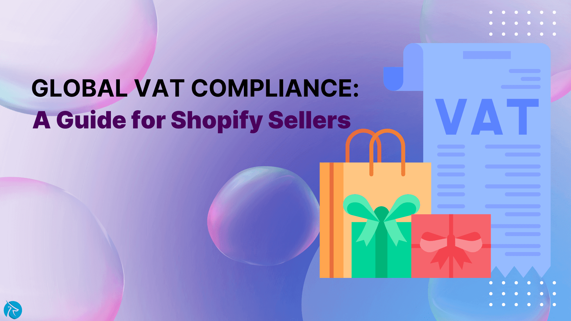 Global VAT Compliance: A Guide for Shopify Sellers