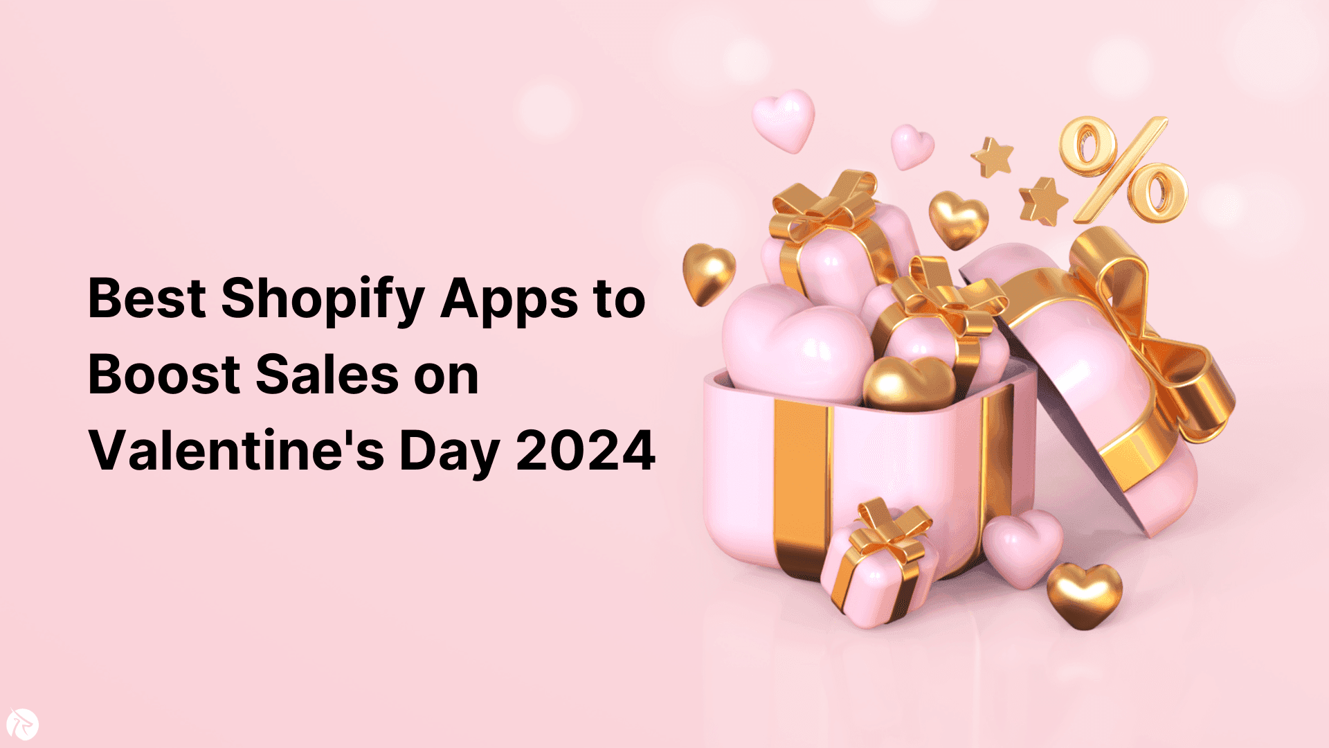 Top Best Shopify Apps to Boost Sales on Valentine's Day 2024