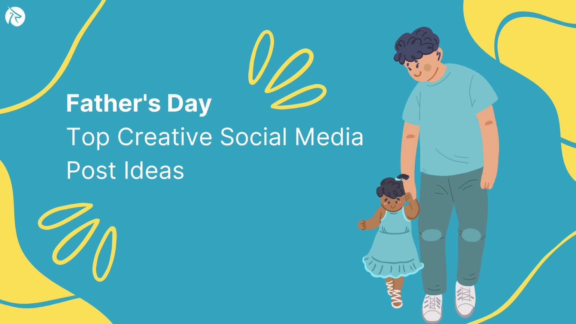 Top Creative Father's Day Social Media Post Ideas