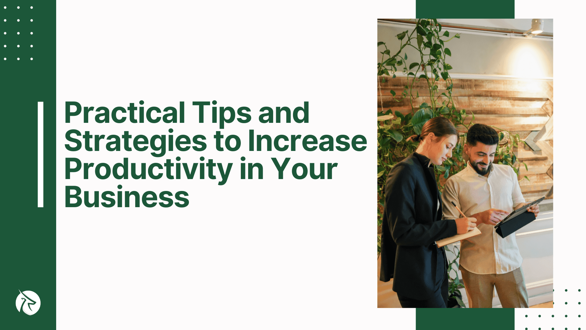 How to Increase Productivity in Your Business: Practical Tips and Strategies